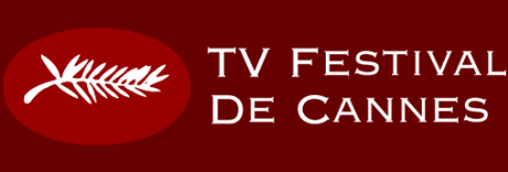 tv-cannes - http://blogdufestivaldecannes.com - television cannes film festival
