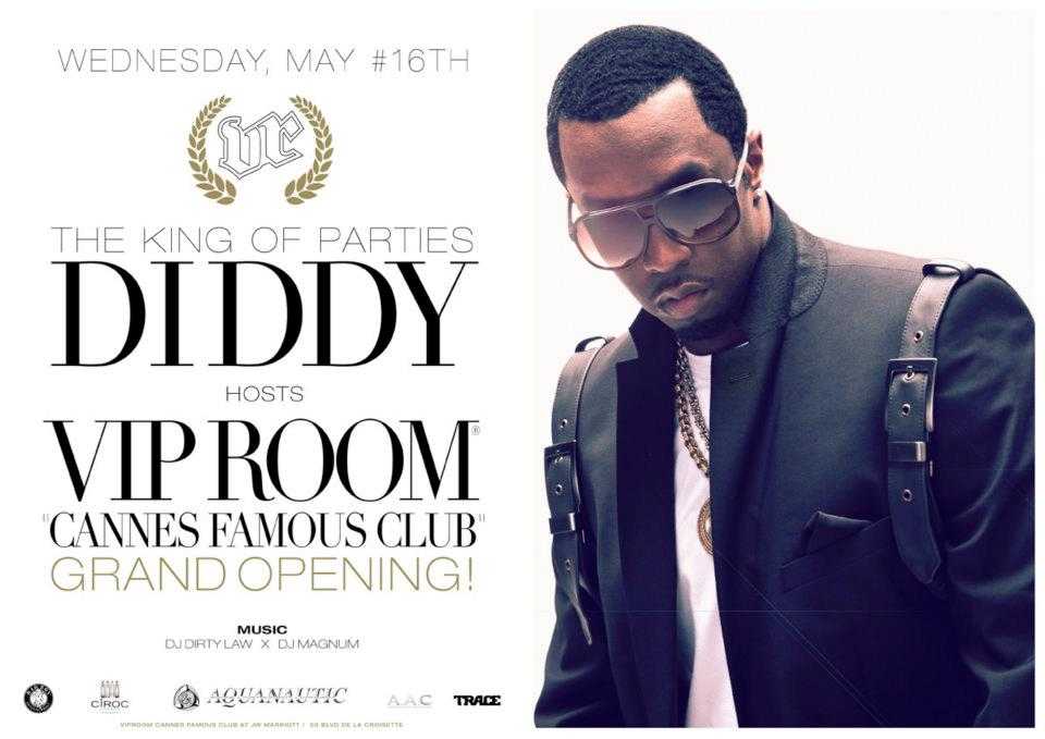 CANNES OPENING PARTY-DIDDY AT VIP ROOM TONIGHT