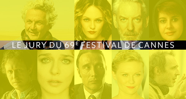 JURY DU 69e FESTIVAL DE CANNES (11-22 mai 2016)