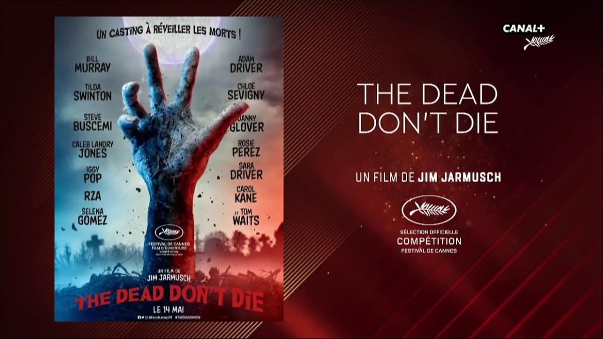 The dead don’t die – Le Petit Cercle – Cannes 2019
