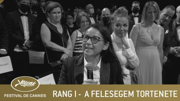 A FELESEGEM TORTENETE – RANG I – CANNES 2021 – VO