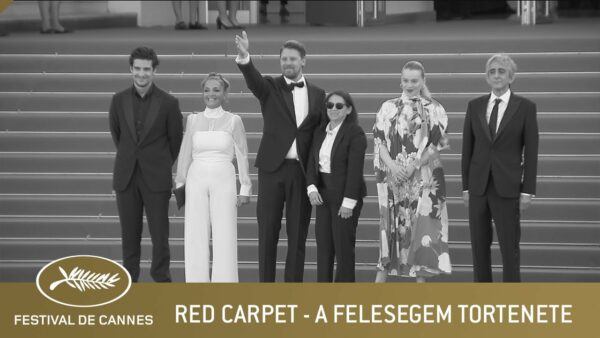 A FELESEGEM TORTENETE – RED CARPET – CANNES 2021 – EV