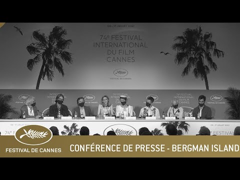 BERGMAN ISLAND – CONFERENCE DE PRESSE – CANNES 2021 _ VF