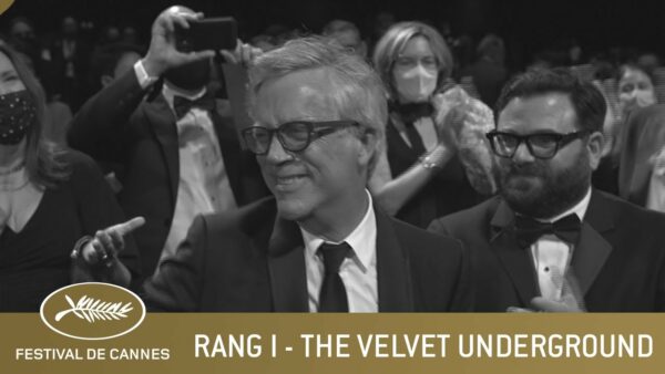 THE VELVET UNDERGROUND – RANG I – CANNES 2021 – VO