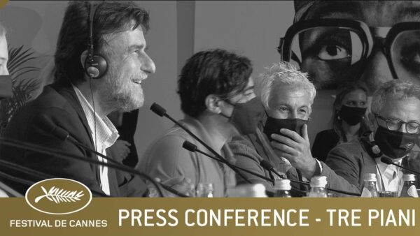 TRE PIANI – PRESS CONFERENCE – CANNES 2021 – EV