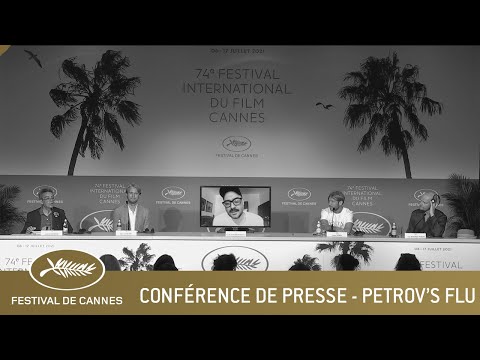 PETROV’S FLU – CONFERENCE DE PRESSE – CANNES 2021 – VF