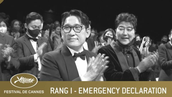 EMERGENCY DECLARATION – RANG I – CANNES 2021 – VO