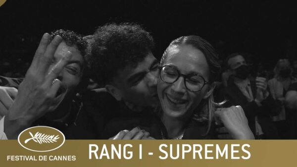 SUPREMES – RANG I – CANNES 2021 – VO