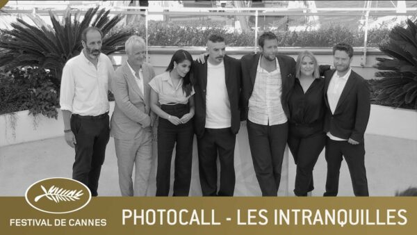 LES INTRANQUILLES – PHOTOCALL – CANNES 2021 – VF