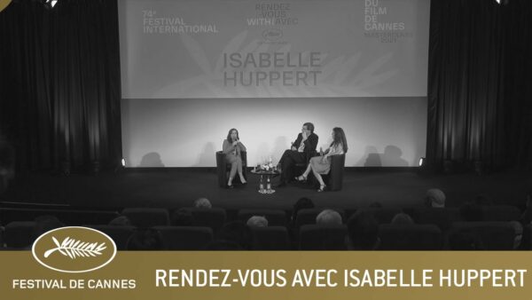 RENDEZ-VOUS AVEC ISABELLE HUPPERT – CANNES 2021 – VF