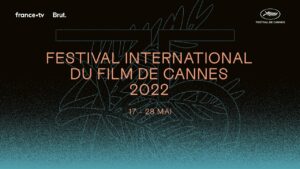 Festival de Cannes – Annonce de la Sélection officielle 2022