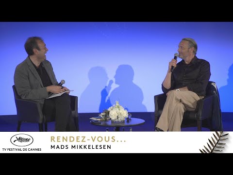 RENDEZ-VOUS AVEC MADS MIKKELSEN MASTERCLASS – SUJET – VF – CANNES 2022