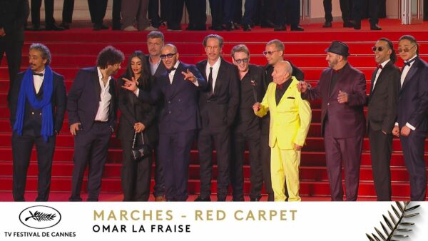 Omar La Fraise – Les Marches – VF – Cannes 2023
