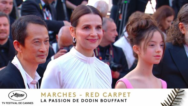 La Passion de Dodin Bouffant – Les Marches – VF – Cannes 2023