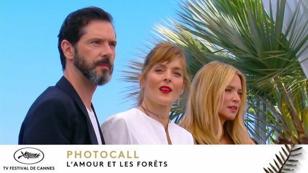 L’Amour et Les Forêts – Photocall – VO – Cannes 2023