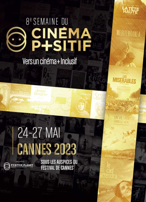 LA 8E SEMAINE DU CINÉMA POSITIF CANNES 2023