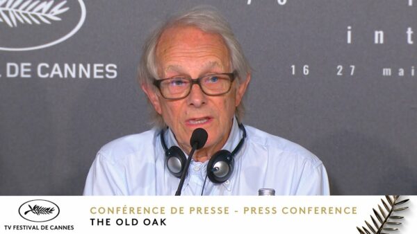 The Old Oak – Conférence de Presse – VF – Cannes 2023