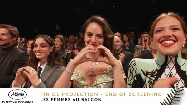 LES FEMMES AU BALCON – Rang I – Français – Cannes 2024