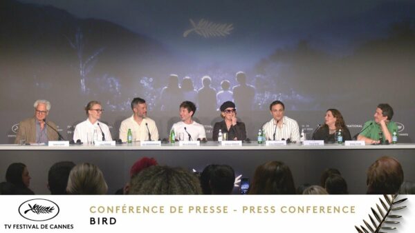 BIRD – Conférence de presse – Français – Cannes 2024