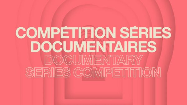 CANNESERIES Saison 7 – Compétition Séries Documentaires