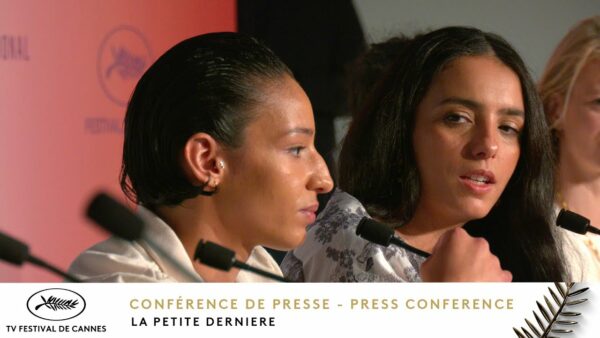 LA PETITE DERNIÈRE – Conférence de presse – Français – Cannes 2025