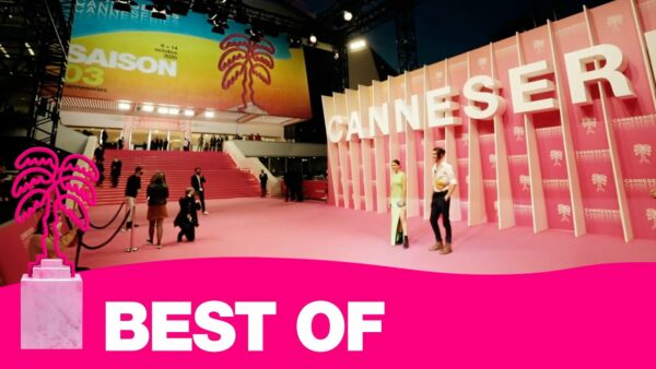 CANNESERIES Saison 03 – Best of