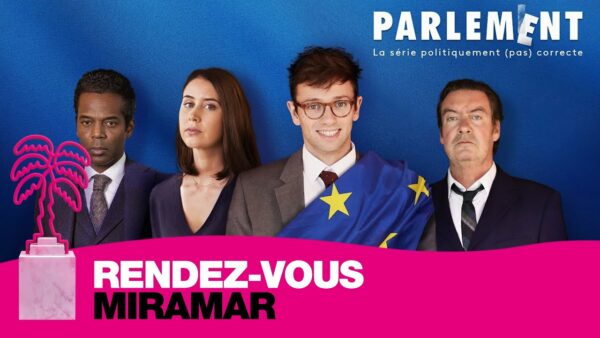 Parlement : dans les coulisses de l’Europe – CANNESERIES – Saison 03