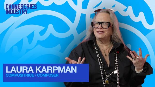 CANNESERIES INDUSTRY / Laura Karpman, compositrice