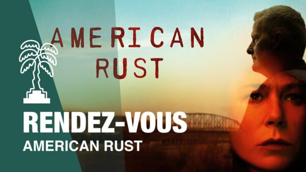 AMERICAN RUST : le drame familial raconté par Jeff Daniels, Maura Tierney et Dan Futterman