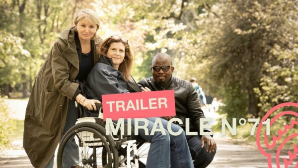 MIRACLE N°71 – Bande-annonce