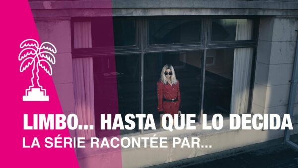 LIMBO… HASTA QUE LO DECIDA – La série racontée par…
