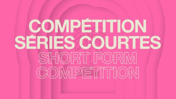 CANNESERIES Saison 7 – Compétition Séries Courtes