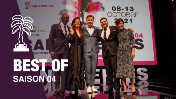 BEST OF CANNESERIES Saison 04