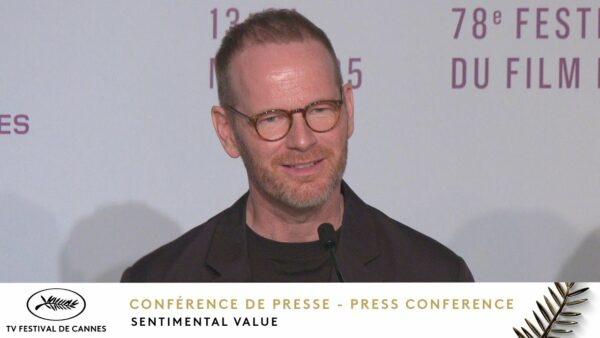 SENTIMENTAL VALUE – Press conference – English – Cannes 2025