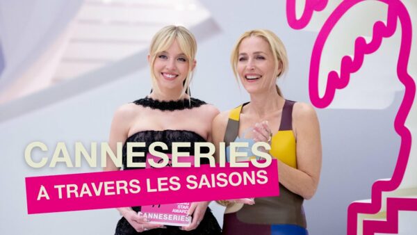 CANNESERIES À TRAVERS LES SAISONS