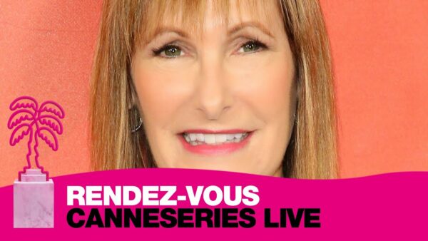 Gale Anne Hurd – CANNESERIES LIVE