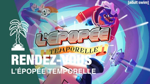 L’ÉPOPÉE TEMPORELLE : Rendez-vous avec @cyprien et @FrancoisDescraquesOfficiel