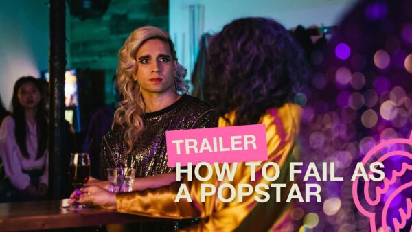 HOW TO FAIL AS A POPSTAR / Compétition Séries Courtes – Bande-annonce