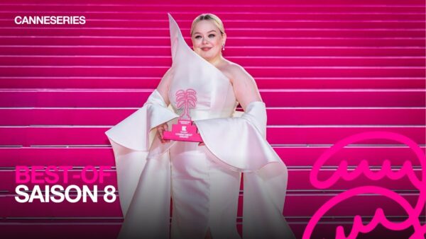 CANNESERIES SAISON 8 – BEST-OF