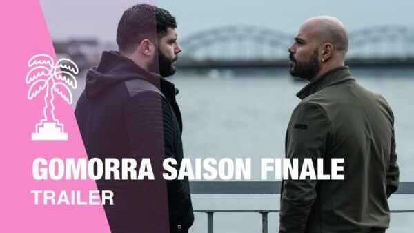 GOMORRA SAISON FINALE – Trailer