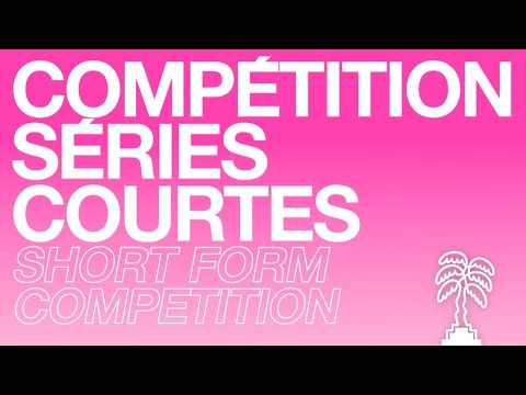CANNESERIES Saison 5 – Compétition Séries Courtes