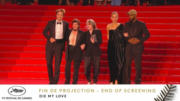 DIE MY LOVE – Rang I – VO – Cannes 2025