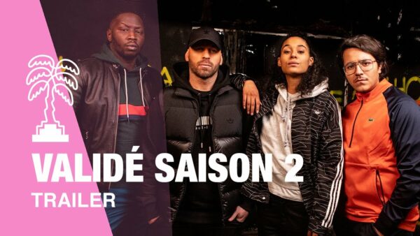 VALIDÉ SAISON 2 – Trailer