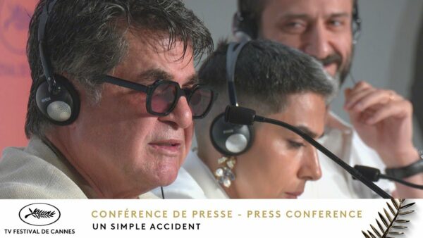 UN SIMPLE ACCIDENT – Conférence de presse – Français – Cannes 2025