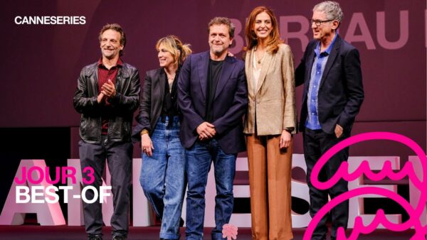 CANNESERIES SAISON 8 – JOUR 3 / DAY 3