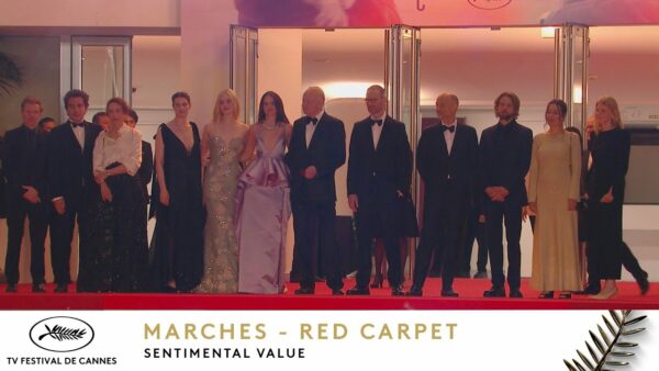 SENTIMENTAL VALUE – Les Marches – Français – Cannes 2025