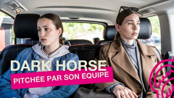 La série DARK HORSE pitchée par Sara Jønsson et Birgitte Hjort Sørensen