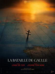 LA BATAILLE DE GAULLE : L’ÂGE DE FER de Antonin BAUDRY