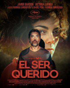 EL SER QUERIDO de Rodrigo SOROGOYEN