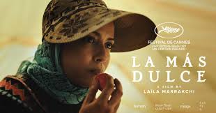 LA MÁS DULCE de Laïla MARRAKCHI